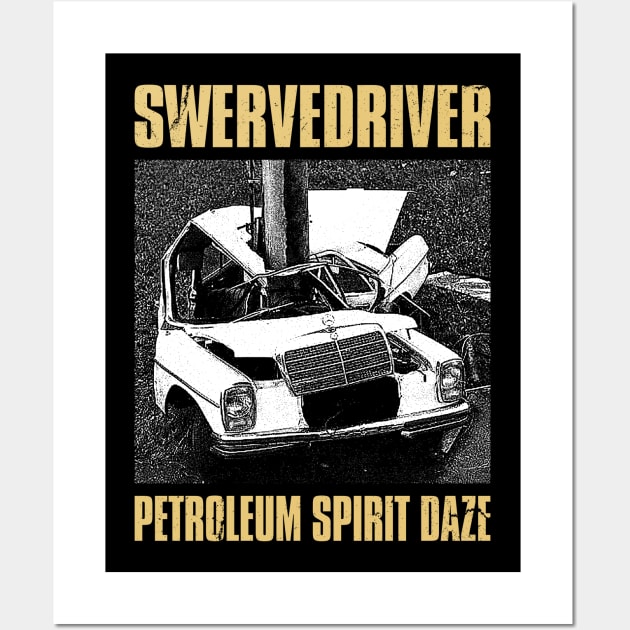 Swervedriver - Petroleum Fanmade Wall Art by fuzzdevil